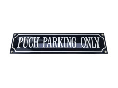 Bord Emaille Puch Parking Only 33x8cm